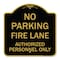 Signmission Parking Fire Lane Authorized Personnel Only, Black & Gold Aluminum Sign, 18" x 18", BG-1818-23340 A-DES-BG-1818-23340 - alternate 1